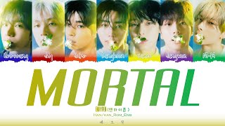 [CORRECT] ENHYPEN (엔하이픈) -  MORTAL' Lyrics (Color Coded Lyrics)_[Han/Rom/Eng]