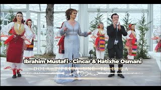 Ibrahim Mustafi  - Cincar & Hatixhe Osmani  - Dola tprita une te dera  (Official Video)