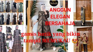 7 REKOMENDASI GAMIS BATIK KEKINIAN ANGGUN DAN ELEGAN DI SHOPEE