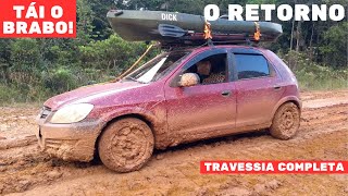 ESPECIAL BR-319 DE CELTA ''TAÍ O BRABO" TRAVESSIA COMPLETA, O RETORNO EP57