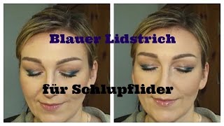 Tutorial für Schlupflider:  blauer Lidstrich etwas anders:)