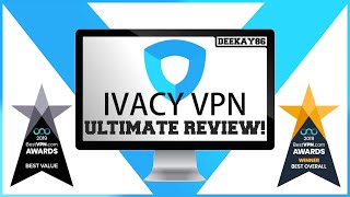 IVACY VPN Review | The BEST VALUE VPN? | Ultimate Review!