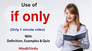 use of if only in Hindi | meaning of if only | the meaning of if only