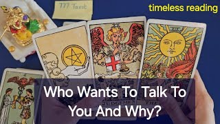 Who Wants To Talk To You And Why? Psychic Tarot Reading ☘️✨️⭐️ Timeless 🌟