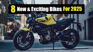 8 New & Exciting Bikes For 2025 | Honda Yamaha BMW Triumph and more.