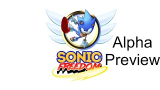 Sonic Freedom (Alpha Preview) by tripplejaz