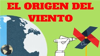 EL ORIGEN DEL VIENTO