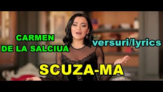 Carmen de la Salciua - Scuza-ma (versuri/lyrics video)