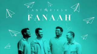 Antariksh - Fanaah | Official Audio | Hindi Rock