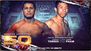 XKO 50 Eddie Torres vs John Tao Pham