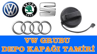 VW SEAT SKODA AUDİ DEPO KAPAĞI KİLİTLENMEME SORUNU