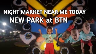 NEW PARK at BTN LAMPUNG - Night Market || Children Psychology