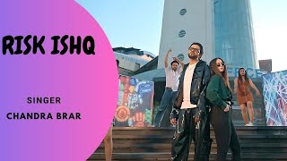 RISK ISHQ (Official Video) | Chandra Brar | New Punjabi Song 2024