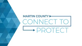 Martin County:  Connect to Protect