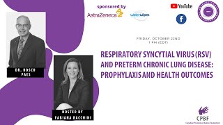 Respiratory Syncytial Virus (RSV) and preterm chronic lung disease - Prophylaxis and health outcomes