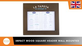 Menu Case – Impact Wood Square Header Wall Mounted