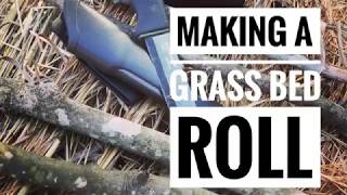 Making A Grass Bed Roll