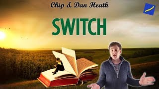 Heath & Heath - Switch (wie man Menschen ändert)