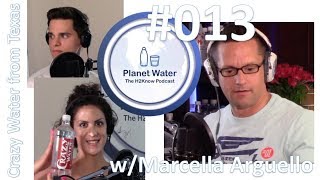 Planet Water - The H2Know Podcast with Martin Riese Episode #013 Marcella Arguello