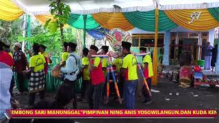 REOG GEMBONG SARI MANUNGGAL DAN KUDA KENCAK SAMBUNG TRESNO