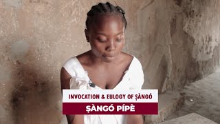 Oriki Sango Olukoso - Eulogy and Invocation of Sango