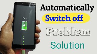 Mobile Automatic Switch Off Problem | Phone Automatically Switch Off Problem | Solve auto Switch