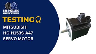 Testing a Mitsubishi HC-H153S-A47 Servo Motor #cnc #mitsubishi