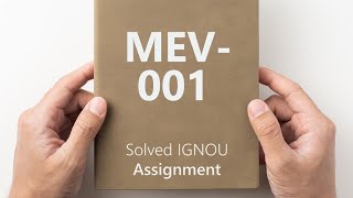 MEV-001 solved assignment 2024-25 || MEV-001 solved assignment 2025 || MEV-001 assignment