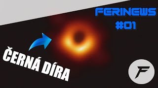 První fotka černé díry - FeriNews - Duben 2019