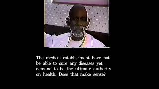 DR SEBI Speaks on the PHYSICIANS of Today