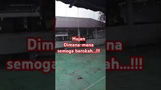 Semoga hujan Barokah...!!