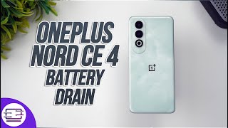 OnePlus Nord CE 4 Battery Drain Test 🔋