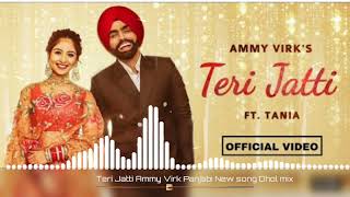 Teri Jatti Ammy Virk feat Tania Mani Panjabi song Dhol Mix Dj Keetu By Lahoria Production