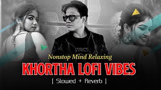 Nonstop Khortha Lofi Vibes Songs | Mind Relaxing Khortha Songs | Satish Das | ABT Lofi Music