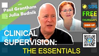 Clinical Supervision: The Essentials - SDS Thursday with Paul Grantham