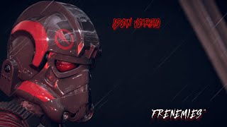 Iden Versio Tribute - "Frenemies" By Terra (Star Wars Saturdays)