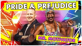 Pride and Prejudice: The Untold Story of Mr Motivator!