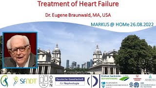 Treatment of Heart Failure - Dr Eugene Braunwald (Boston, MA)