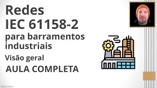 Barramento IEC 61158-2 | Comunicação de Dados para Automação (Aula Completa)