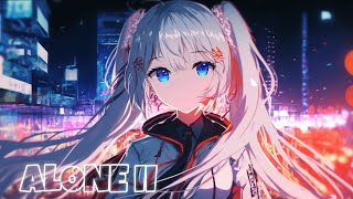 「Nightcore」- Alone, Pt. II |Alan Walker, Ava Max| [Lyrics]