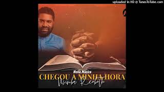 Nsimba Reoboth - Chegou A Minha Hora (Gospel)