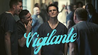 Vigilante tribute | How You Like Me Now