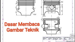 Dasar Cara Membaca Gambar Teknik