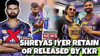 IPL 2025: Captain Shreyas Iyer released or retained by KKR | Mega Auction 2025