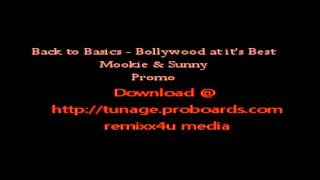 Back to Basics Bollywood at its best Mookie Sunny Promo Remixx4u Media