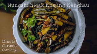 Nungshi-hidak Khajing Kanghau l Manipuri Food l Mint Leaves and Shrimp Stir Fry | Turn Captions ON