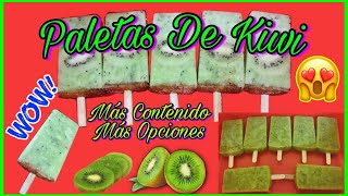 Paletas De Kiwi / Más Contenido Más Opciones Ricas Y Sabrosas 🥝