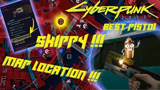 Cyberpunk 2077 | Best Gun Pistol Weapon OP | SKIPPY | Map Location | Quick and Easy! | Where to find