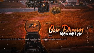 ONE DREAM - PUBG MOBILE | REDMI NOTE 8 PRO PUBG | SMOOTH+EXTREME 60 FPS GAMEPLAY | CARZY MONTAGE