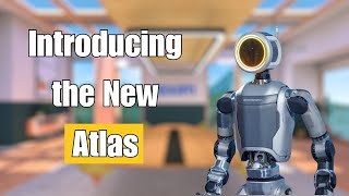 The New Atlas: The Future of Robotics with Boston Dynamics